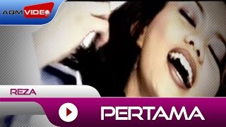 Reza  Pertama  Official Music Video [upl. by Llehcim]