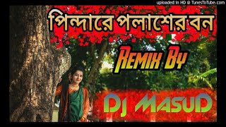 Pindare Polaser Bon Bangla Dnc Jhumur Song By Dj MasuD [upl. by Eleik]