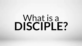 What is a Disciple A practical definition [upl. by Eudosia]