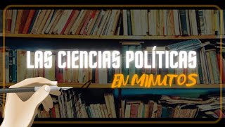 ¿QUE SON LAS CIENCIAS POLÍTICAS en minutos [upl. by Rolyat]