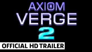 Axiom Verge 2 Teaser Trailer [upl. by Aisek]