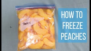 Freezing Peaches How to Freeze Peaches the Easy Way [upl. by Ecidna]