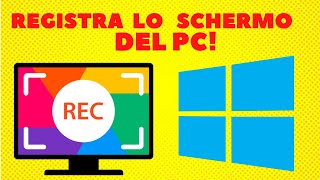 come REGISTRARE lo SCHERMO del PC GRATIS  2020 [upl. by Ninel]