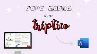 Como hacer trípticos bonitos en Word [upl. by Dyana]