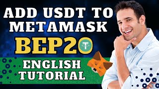 Add USDT to Metamask 🤑 Binance Smart Chain Network 🤑 English Tutorial  Metamask Browser Extension [upl. by Kcired]