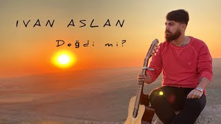 İvan Aslan  Değdi mi  Canlı Performans [upl. by Dyol909]