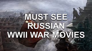 MUST SEE RUSSIAN WWII WAR MOVIES [upl. by Merkley]