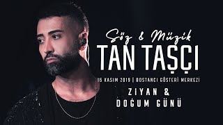 Tan Taşçı  Ziyan amp Doğum Günü SözMüzikTanTaşçı  Canlı Performans [upl. by Feucht695]