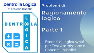 Esercizi Logica SvoltiRagionamento Logico  Parte 1 test medicina economia Bocconi TOLC Ripam [upl. by Niven]