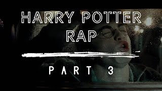 Harry Potter — The Rap PART 3 [upl. by Selry109]