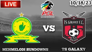 Mamelodi Sundowns vs TS Galaxy Live Match Today Football [upl. by Nuhs144]