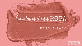 Cómo hacer el color rosa [upl. by Myrtia430]