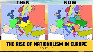 The Rise of Nationalism in Europe  History  NCERT  Class 10  Chapter 1 Part 1 [upl. by Heriberto]