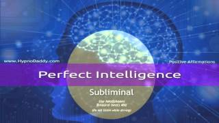 Perfect Intelligence Subliminal [upl. by Nnylcaj]