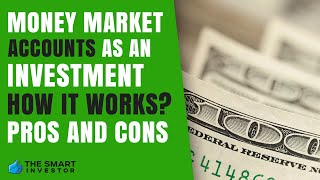 Money Market Account As An Investment Is It Worth it [upl. by Enirod641]