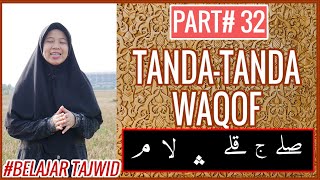 TANDA TANDA WAQOF CARA BACA DAN CONTOHNYA PART 32 BELAJAR TAJWID [upl. by Chamkis272]