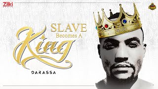 Slave Becomes A King Darassa  Jukebox [upl. by Barber]