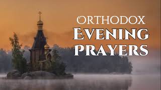 Orthodox Evening Prayers [upl. by Duer]