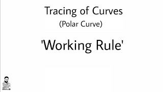 22 Curve Tracing  Polar Coordinates  Working Rule [upl. by Ajile]