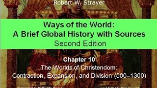 Chapter 10 Worlds of Christendom [upl. by Walburga]