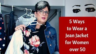 5 WAYS TO WEAR A JEAN JACKET FOR WOMEN OVER 50 [upl. by Nevag]