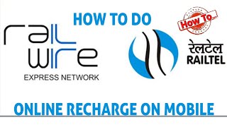 HOW TO DO ONLINE RECHARGE ON RAILWIRE APP  RAILTEL [upl. by Amles117]