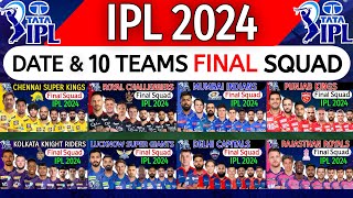 IPL 2024  Details amp All Teams Official Squad  All Teams Full Squad IPL 2024 IPL 2024 Date amp Squad [upl. by Neelyhtak501]