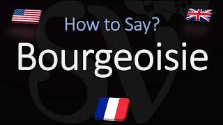 How to Pronounce Bourgeoisie CORRECTLY French amp English Pronunciation [upl. by Aserej]