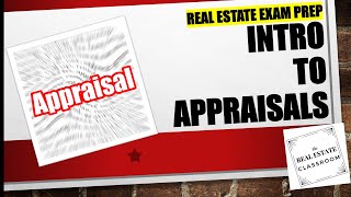 Appraisals Part 1 of 3  Real Estate Exam Prep [upl. by Mikal146]