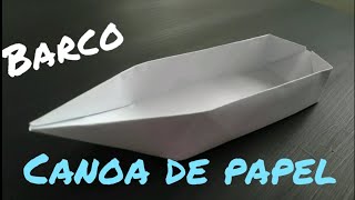 COMO HACER UN BARCO DE PAPEL  CANOA BARCO DE ORIGAMI FACIL [upl. by Cogswell]