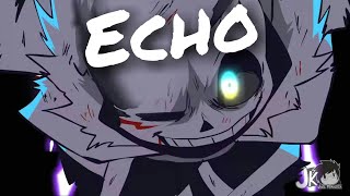 Underverse AMV  Echo [upl. by Aseela63]