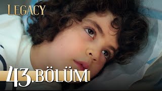 Emanet 43 Bölüm  Legacy Episode 43 [upl. by Eimar]