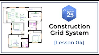 Lesson 04  Construction Grid System ArchiCAD 25 Basics [upl. by Tybald]