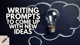 How to use Writing Prompts to come up with Story Ideas  Writing Tips for Beginners [upl. by Conney723]