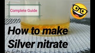 How to make silver nitrate  Complete Guide [upl. by Atsed]