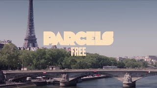 Parcels  Free Official Music Video [upl. by Decato]