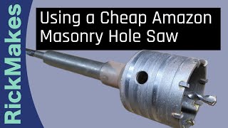 Using a Cheap Amazon Masonry Hole Saw [upl. by Attenev322]