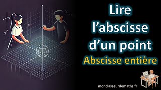 Lire labscisse entière dun point [upl. by Corrine]