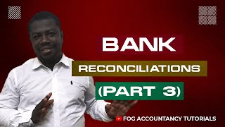 BANK RECONCILIATIONS PART 3 [upl. by Xylia]