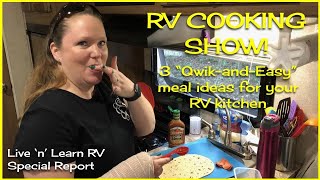 RV COOKING  Three quotQwikandEasyquot RV Kitchen Recipes  Special Report [upl. by Philender2]