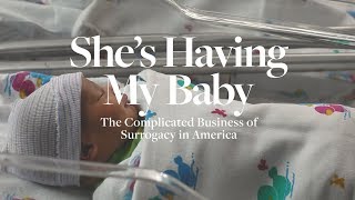 Shes Having My Baby The Complicated Business of Surrogacy in America  ELLE [upl. by Lucian]