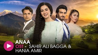 Anaa  OST by Sahir Ali Bagga and Hania Amir  HUM Music [upl. by Dnalyr438]