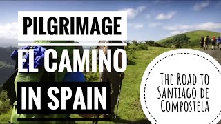 Pilgrimage el Camino in Spain  The road to Santiago de Compostela [upl. by Angelis]