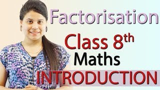 Introduction  Factorization  Chapter 12  NCERT Class 8th Maths [upl. by Purvis283]