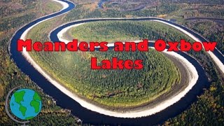 Meanders and Ox Bow Lakes  diagram and explanation [upl. by Musa898]