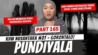 PUNDIYALA  KHW GORONTALO  PART 165 [upl. by Aihseuqram823]