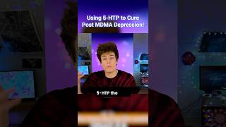 Using 5HTP to Cure Post MDMA Depression 😃 [upl. by Persons]