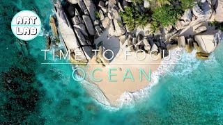 Focus Music  OCEAN  Relaxing music for the classroom to help you study and focus [upl. by Eseilana]