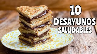 10 DESAYUNOS SALUDABLES ¡Fáciles rápidos y riquísimos IDEAS para toda la semana💥💥 [upl. by Ymmot]