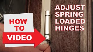 HowTo Adjust SpringLoaded Hinges [upl. by Yecies]